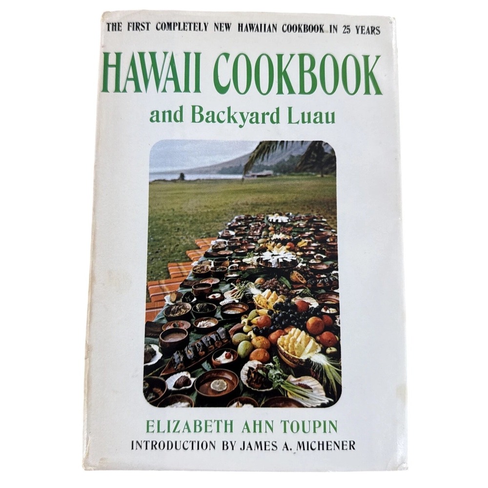 Hawaii‎ Cookbook and Backyard Luau Elizabeth Ahn Toupin James Michener Vintage